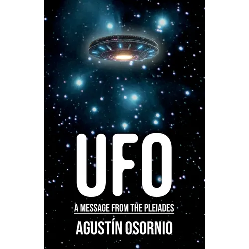 UFO A Message From The Pleiades