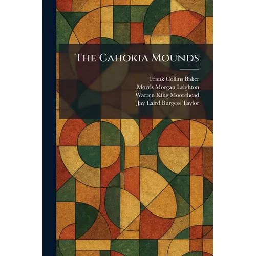 The Cahokia Mounds
