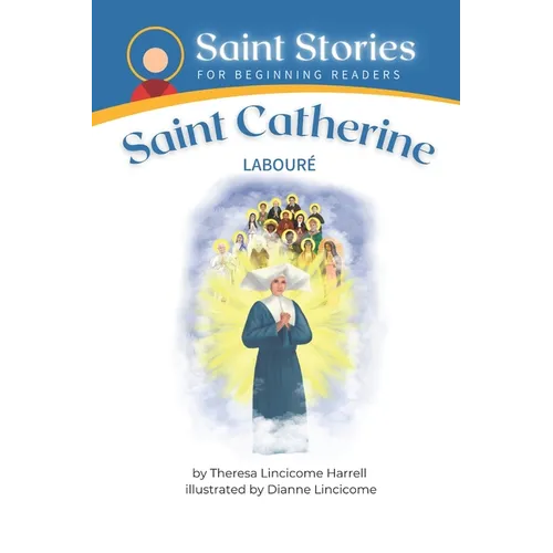 Saint Stories for Beginning Readers Saint Catherine Laboure