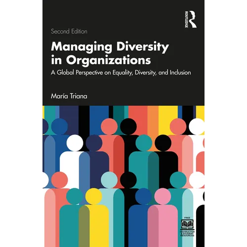Managing Diversity in Organizations: A Global Perspective on Equality, Diversity, and Inclusion