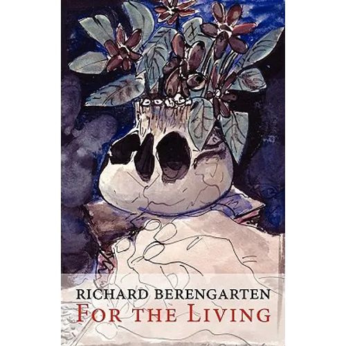 For the Living: Selected Writings, Vol. 1