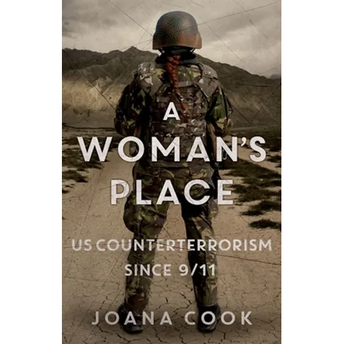 A Woman's Place: Us Counterterrorism Since 9/11