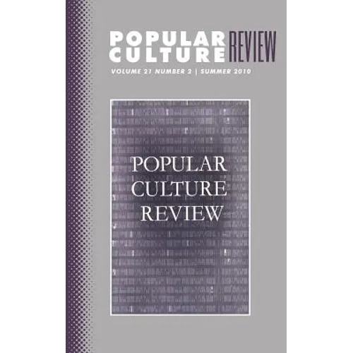 Popular Culture Review: Vol. 21, No. 2, Summer 2010