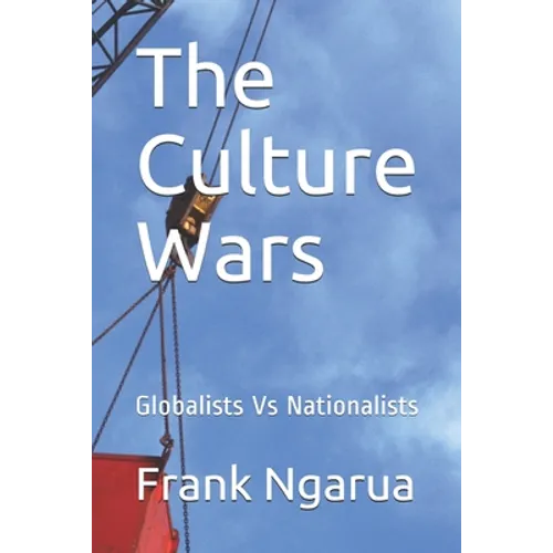 The Culture Wars: Globalists Vs Nationalists
