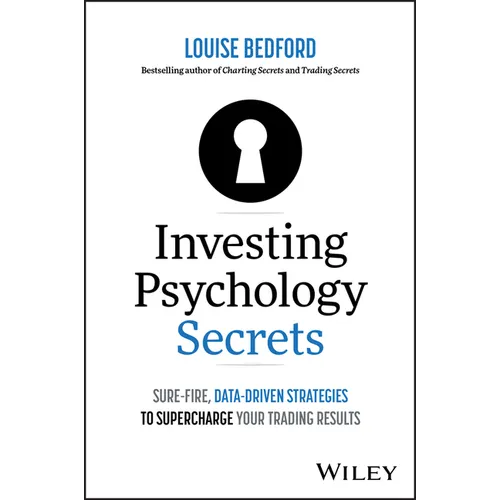Investing Psychology Secrets: Sure-Fire, Data-Driven Strategies to Supercharge Your Trading Results