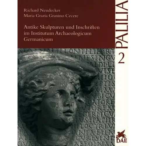 Antike Skulpturen Und Inschriften Im Institutum Archaeologicum Germanicum