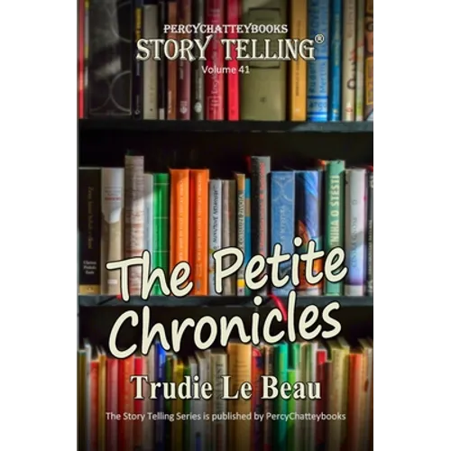 The Petite Chronicles: Story Telling Forty One