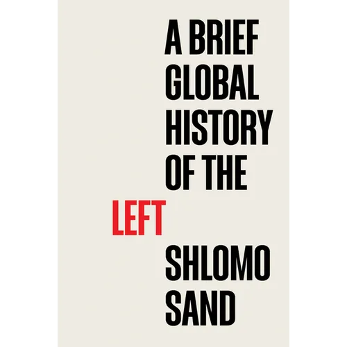 A Brief Global History of the Left