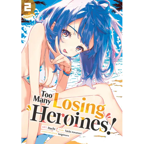 Too Many Losing Heroines! (Manga) Vol. 2