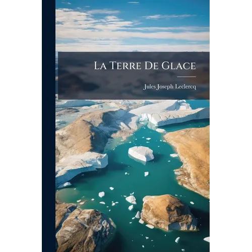 La Terre De Glace: Féroë, Islande, Les Geysers, Le Mont Hékla