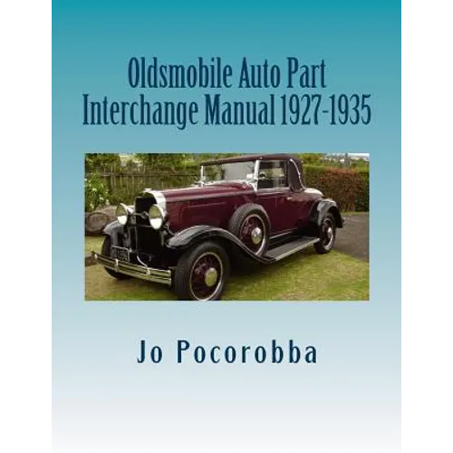 Oldsmobile Auto Part Interchange Manual 1927-1935