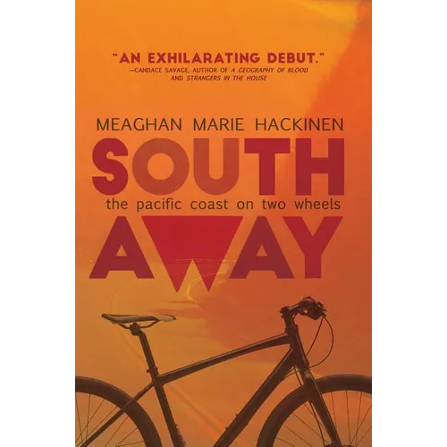 South Away: The Pacific Coast on Two Wheels