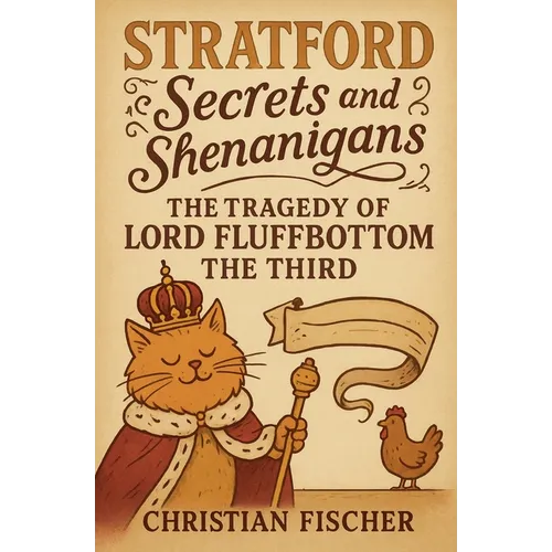 The Tragedy of Lord Fluffbottom the Third