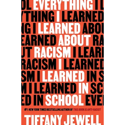 Everything I Learned about Racism I Learned in School