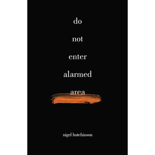 Do Not Enter Alarmed Area