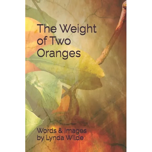 The Weight of Two Oranges