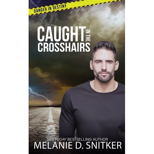 Caught in the Crosshairs: Christian Romantic Suspense