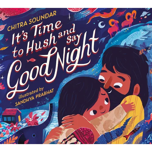 It's Time to Hush and Say Good Night