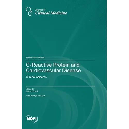C-Reactive Protein and Cardiovascular Disease: Clinical Aspects