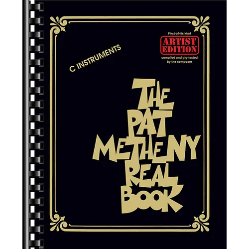 The Pat Metheny Real Book: Artist Edition