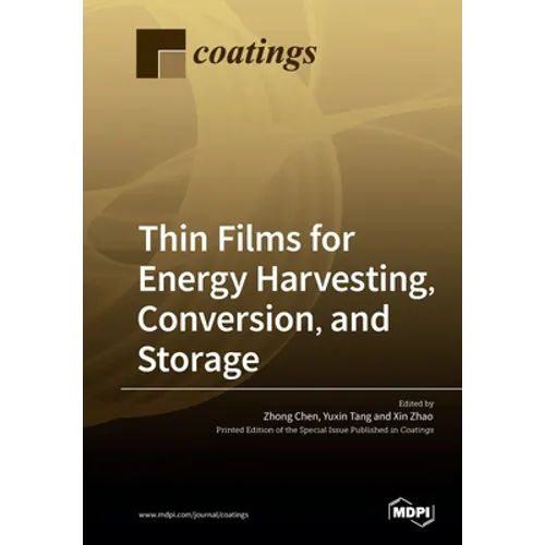 Thin Films for Energy Harvesting, Conversion, and Storage