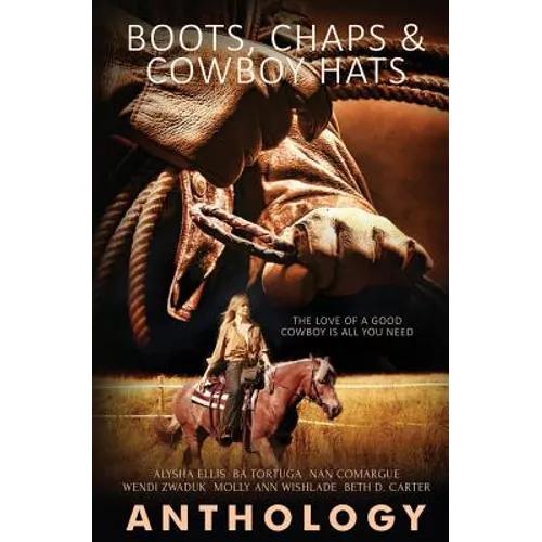 Boots, Chaps and Cowboy Hats