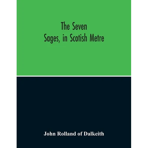 The Seven Sages, In Scotish Metre