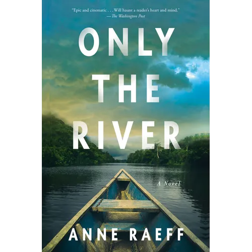 Only the River