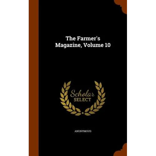 The Farmer's Magazine, Volume 10