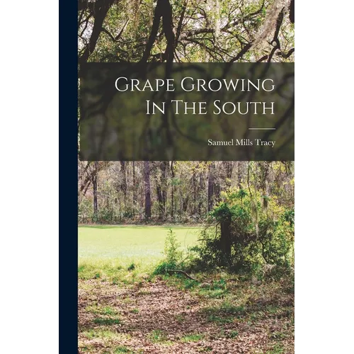 Grape Growing In The South