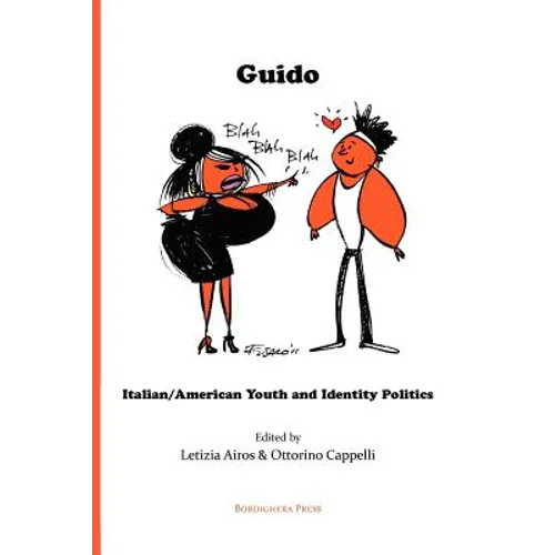 Guido: Italian/American Youth and Identity Politics