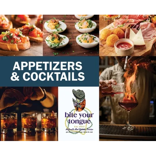 Appetizers & Cocktails - Bite Your Tongue
