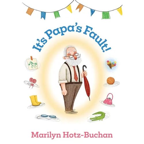 It's Papa's Fault