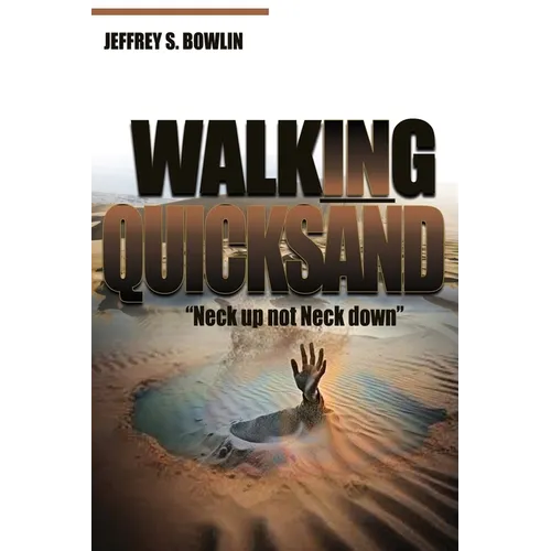 Walking in Quicksand