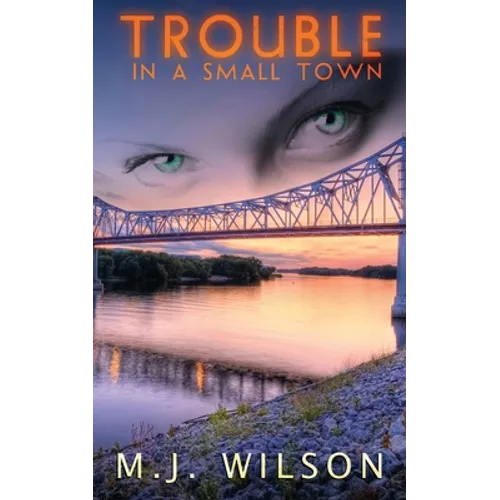 Trouble in a Small Town