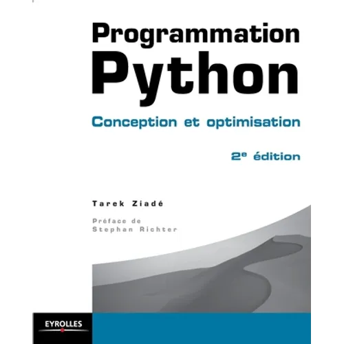 Programmation Python: Conception et optimisation, 2e édition