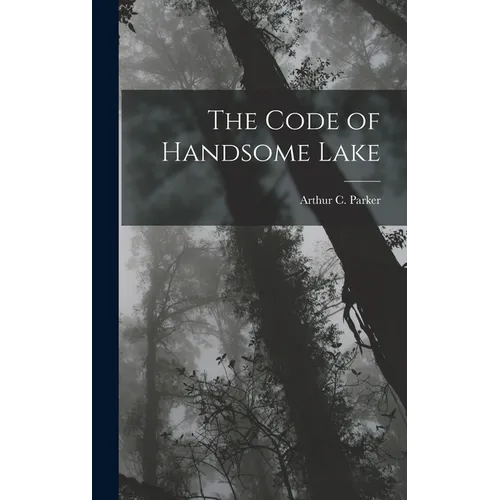 The Code of Handsome Lake