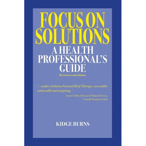 Focus on Solutions: A Health Professional's Guide 2016
