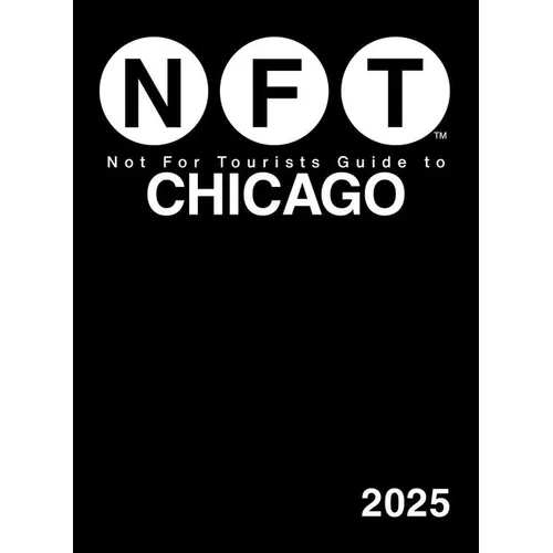 Not for Tourists Guide to Chicago 2025