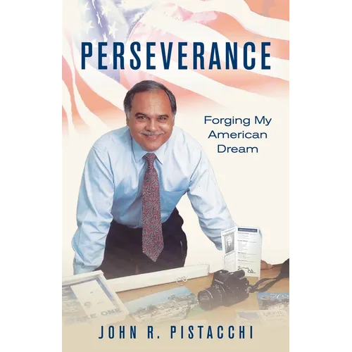 Perseverance: Forging My American Dream