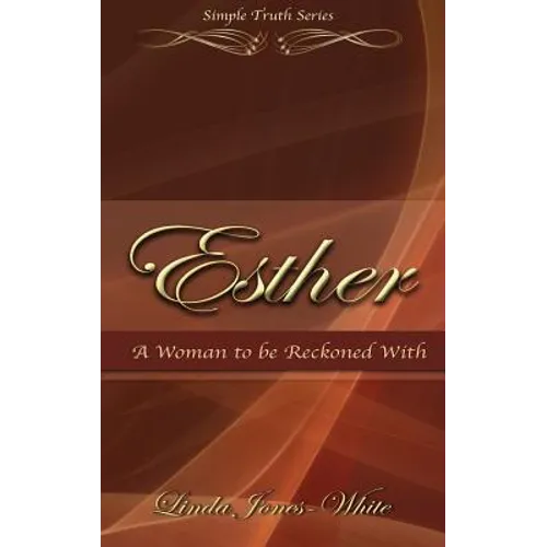 Esther A Woman to be Reckoned With