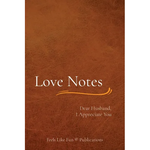 Love Notes: Dear Husband, I Appreciate You