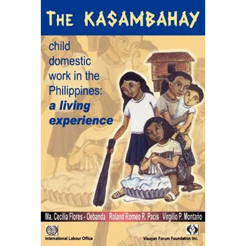 The Kasambahay: Child domestic work in the Phillippines - Paperback