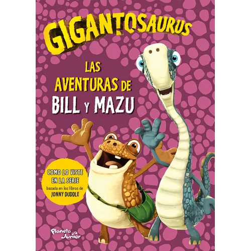 Gigantosaurus: Las Aventuras de Bill Y Mazu / Gigantosaurus: Bill's Adventures