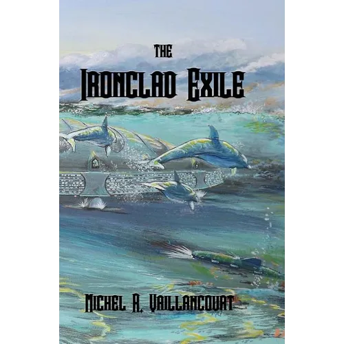 The Ironclad Exile