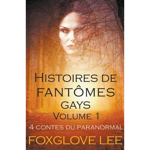 Histoires de fantômes gays volume 1
