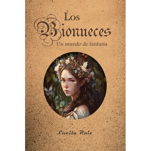 Los Bionueces. Un mundo de fantasía