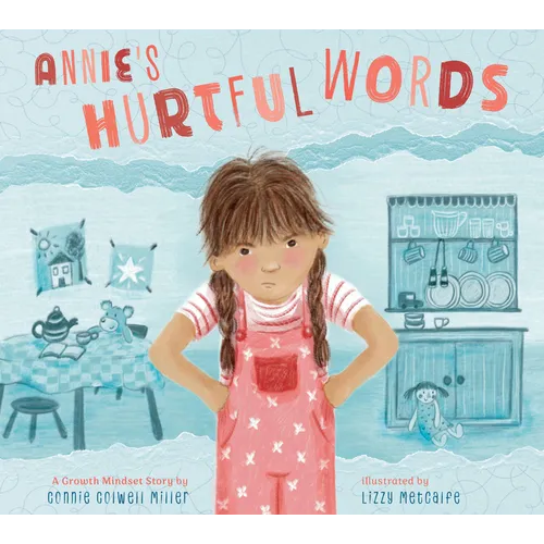 Annie's Hurtful Words: A Growth Mindset Story