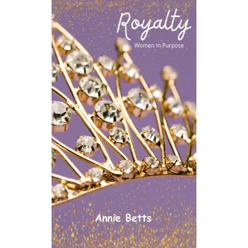 Royalty: Women in Purpose