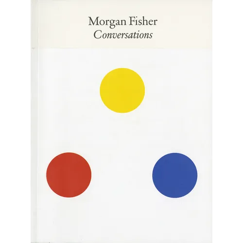 Morgan Fisher: Conversations